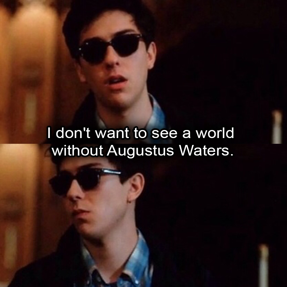 Augustus waters quote 11