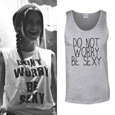 kendall jenner don't worry sexy tee kendall jenner don't worry sexy tee