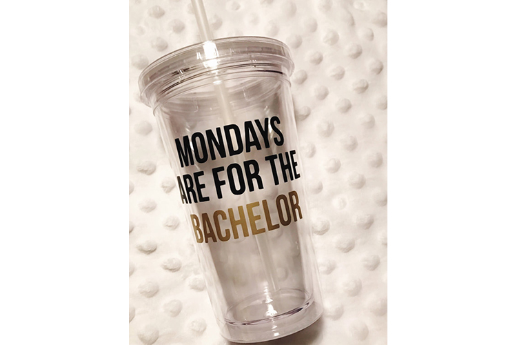 Mondays are for the bachelor tumbler