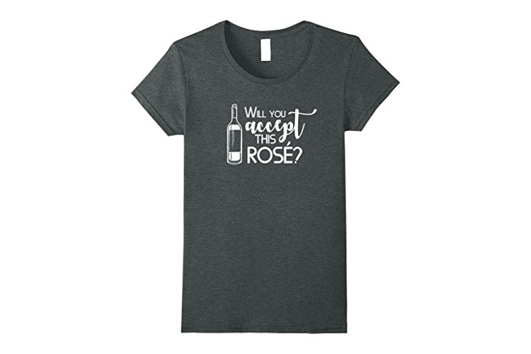 Will you accept this rose tee shirt