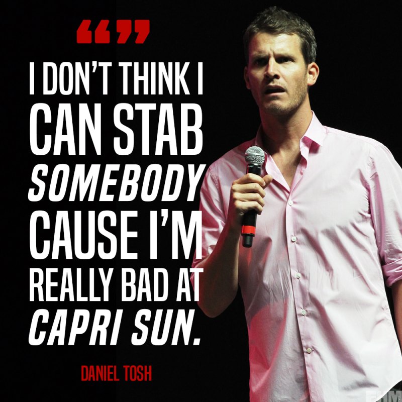 Daniel tosh quotes