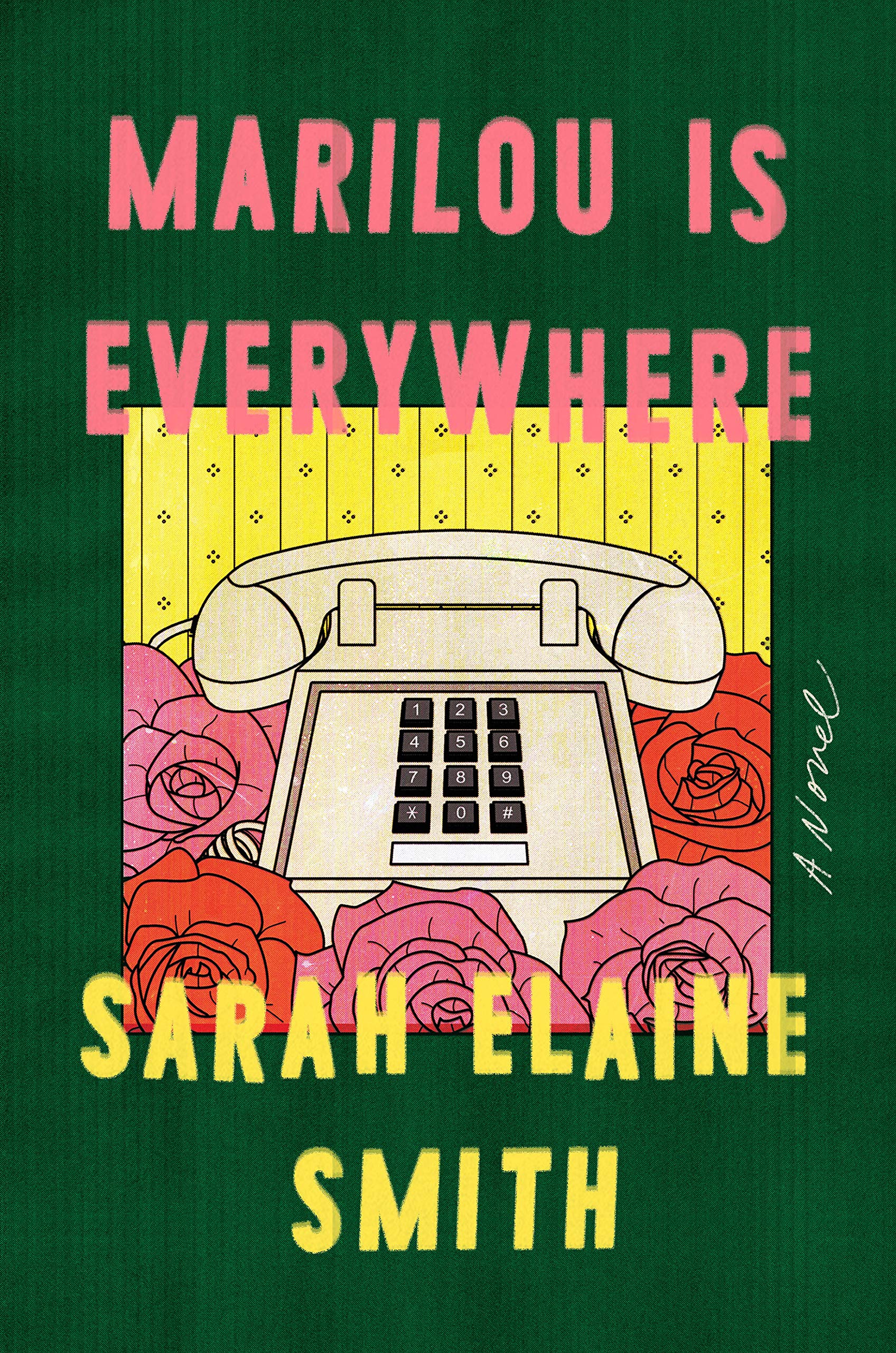 Marilou Is Everywhere by Sarah Elaine Smith