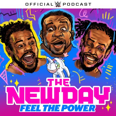 The New Day Feel The Power WWE Podcast