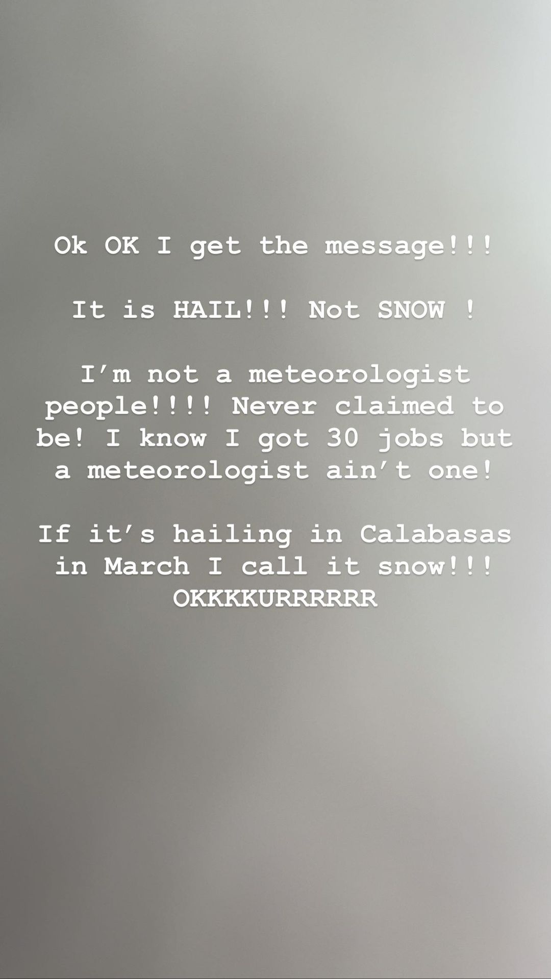 Kim Kardashian Claps Back at Haters After Mistaking Hail for Snow: 'I'm Not a Meteorologist'