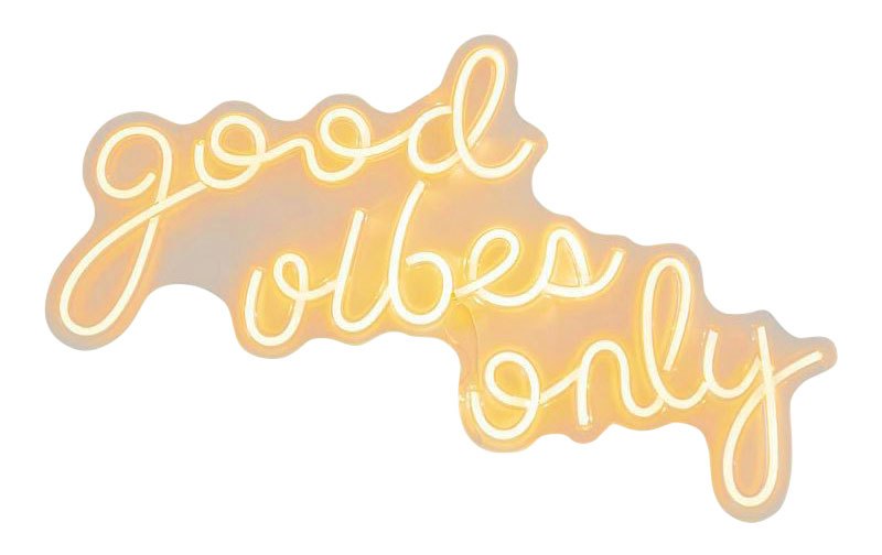 Good Vibes Only