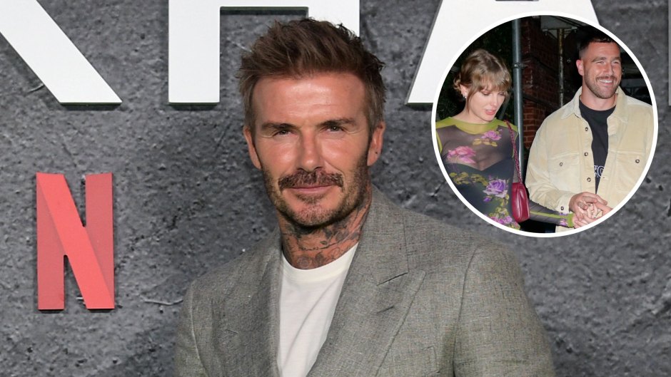 David Beckham on Travis Kelce Handling Taylor Swift’s Stardom