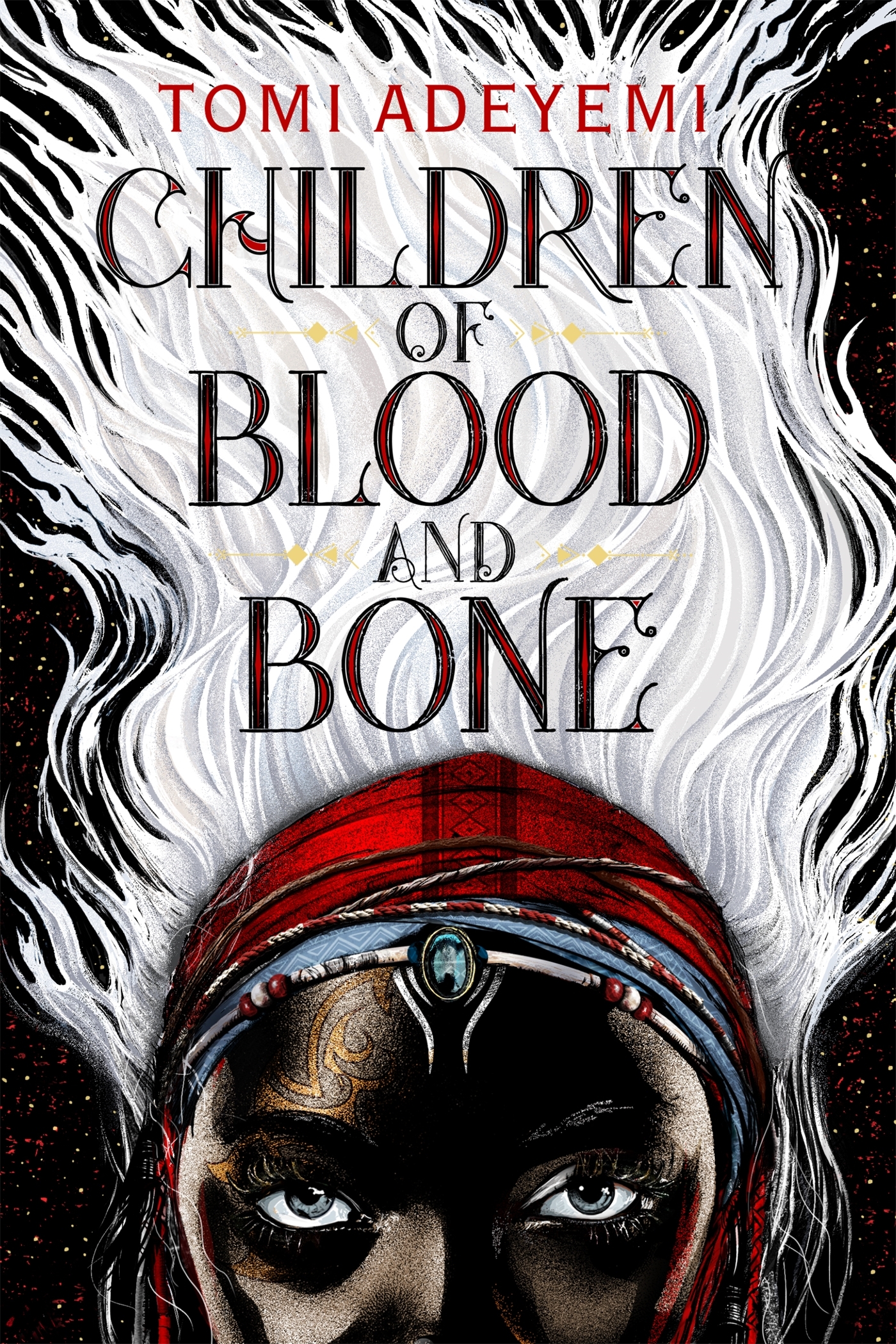 Children of Blood and Bone by Toni Adeyemi